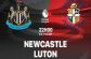 Nhận định trận Newcastle vs Luton